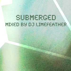 Submerged Mixed by DJ Limefeather